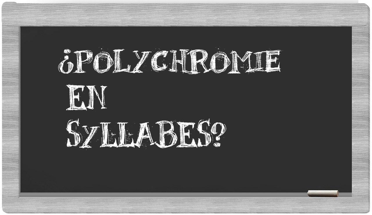 ¿polychromie en sílabas?