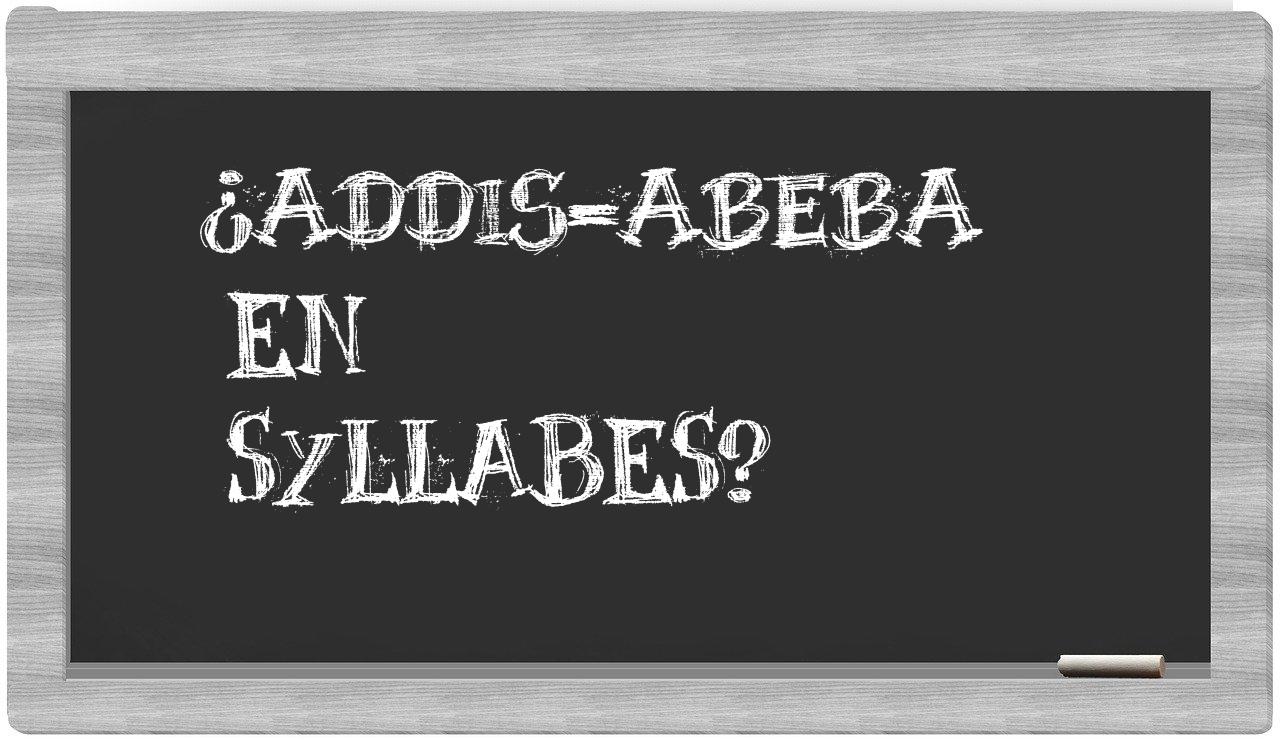 ¿Addis-Abeba en sílabas?