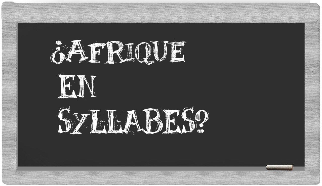 ¿Afrique en sílabas?