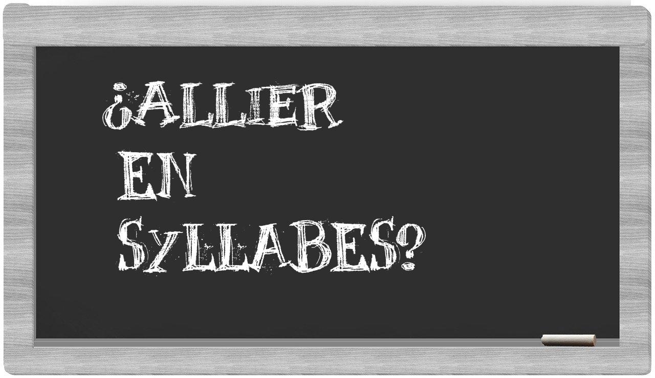 Allier in syllables