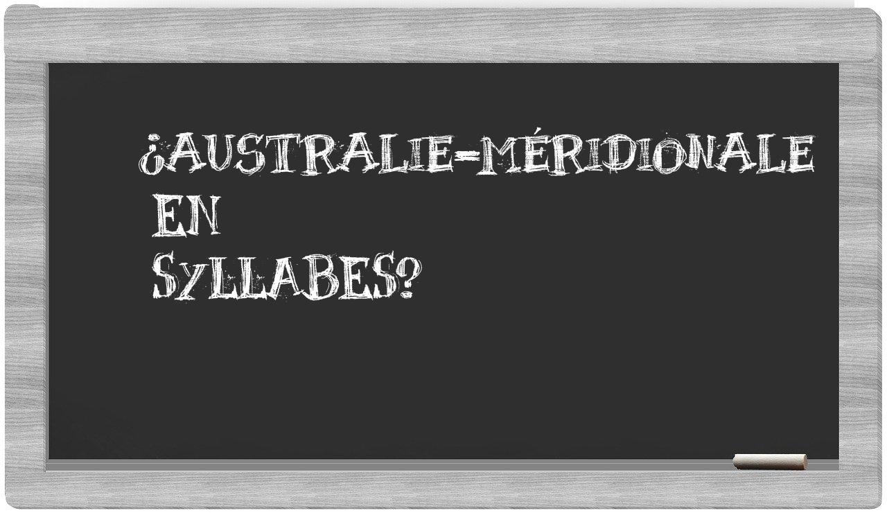 ¿Australie-Méridionale en sílabas?