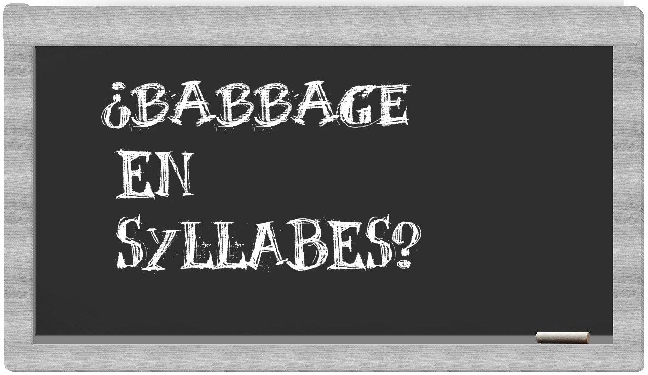 ¿Babbage en sílabas?