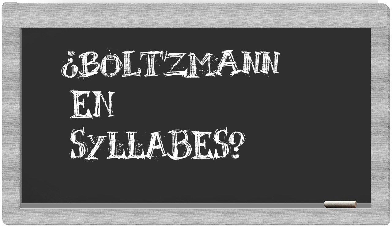 ¿Boltzmann en sílabas?