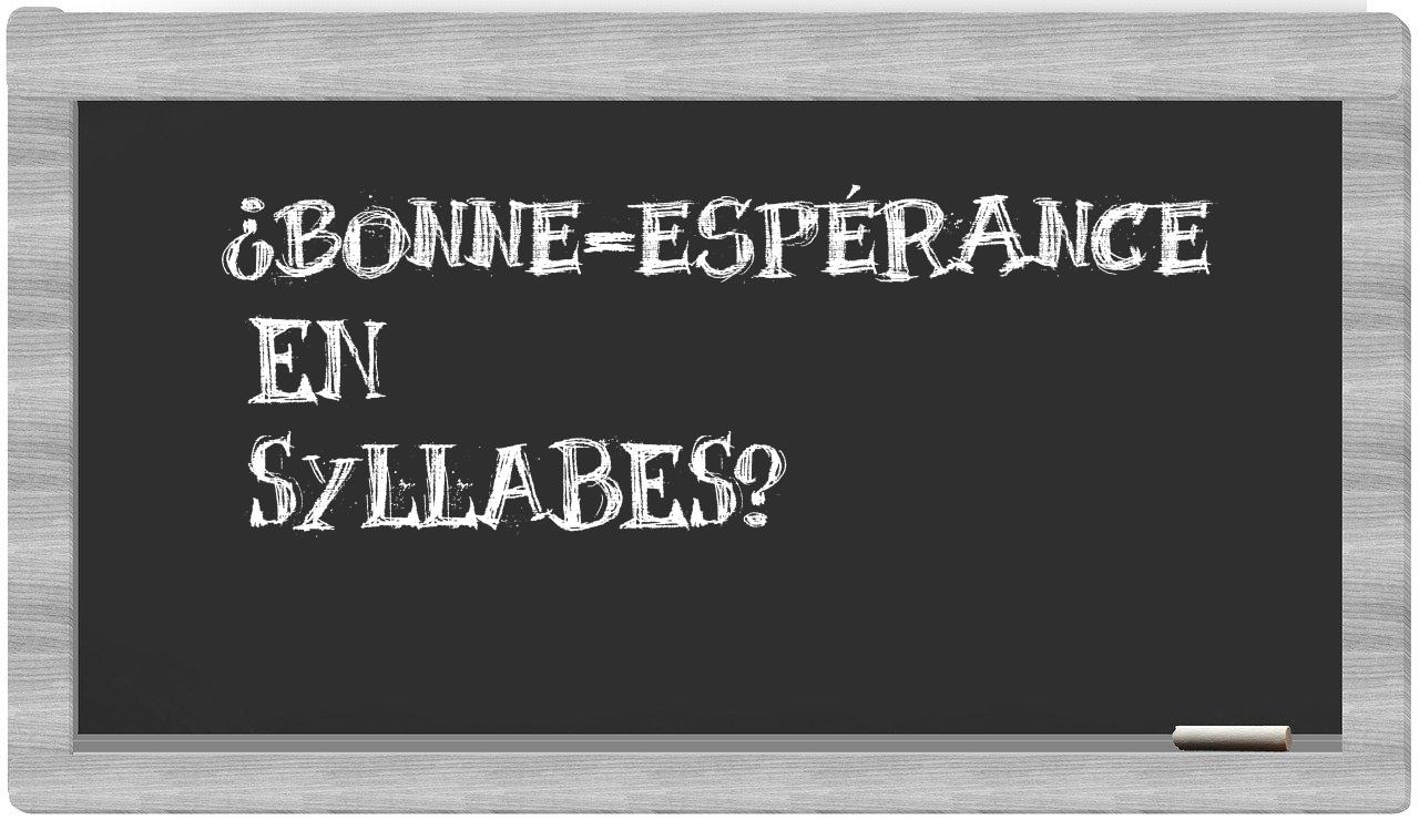 ¿Bonne-Espérance en sílabas?