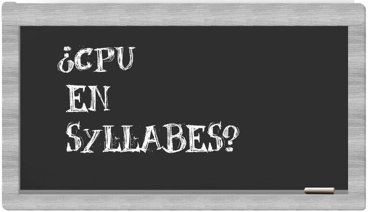 ¿CPU en sílabas?