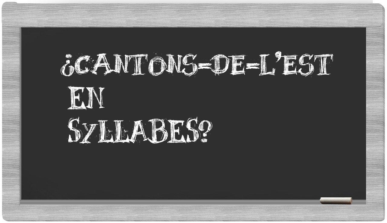 ¿Cantons-de-l'Est en sílabas?