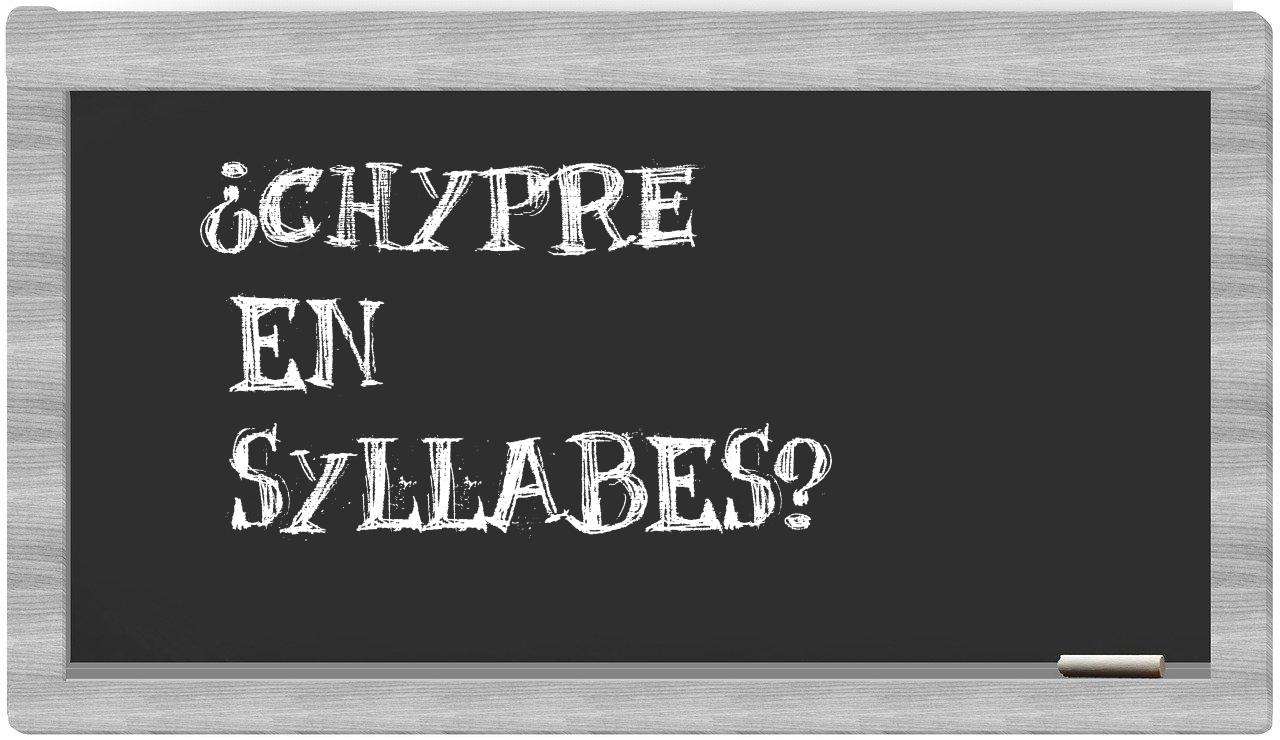 ¿Chypre en sílabas?