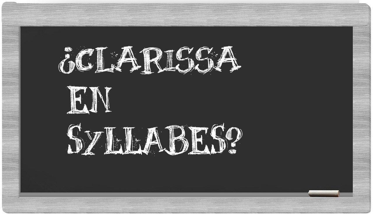 ¿Clarissa en sílabas?
