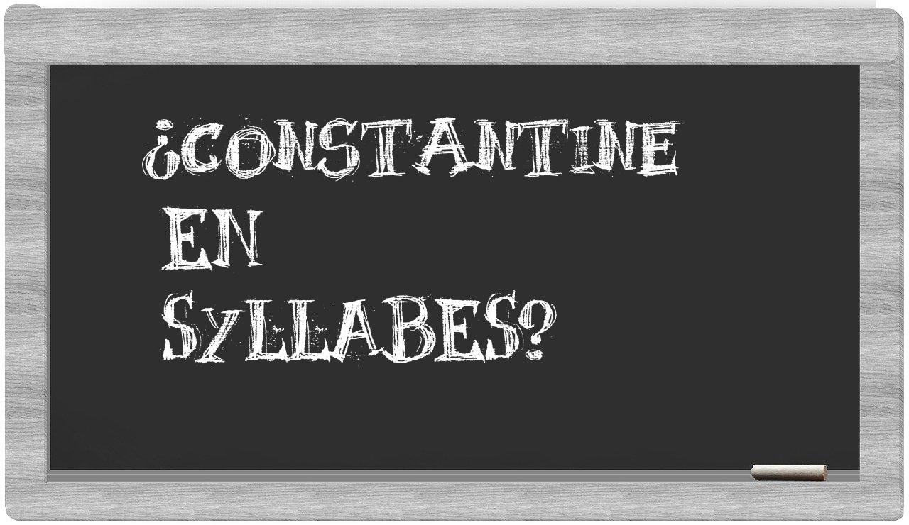 ¿Constantine en sílabas?