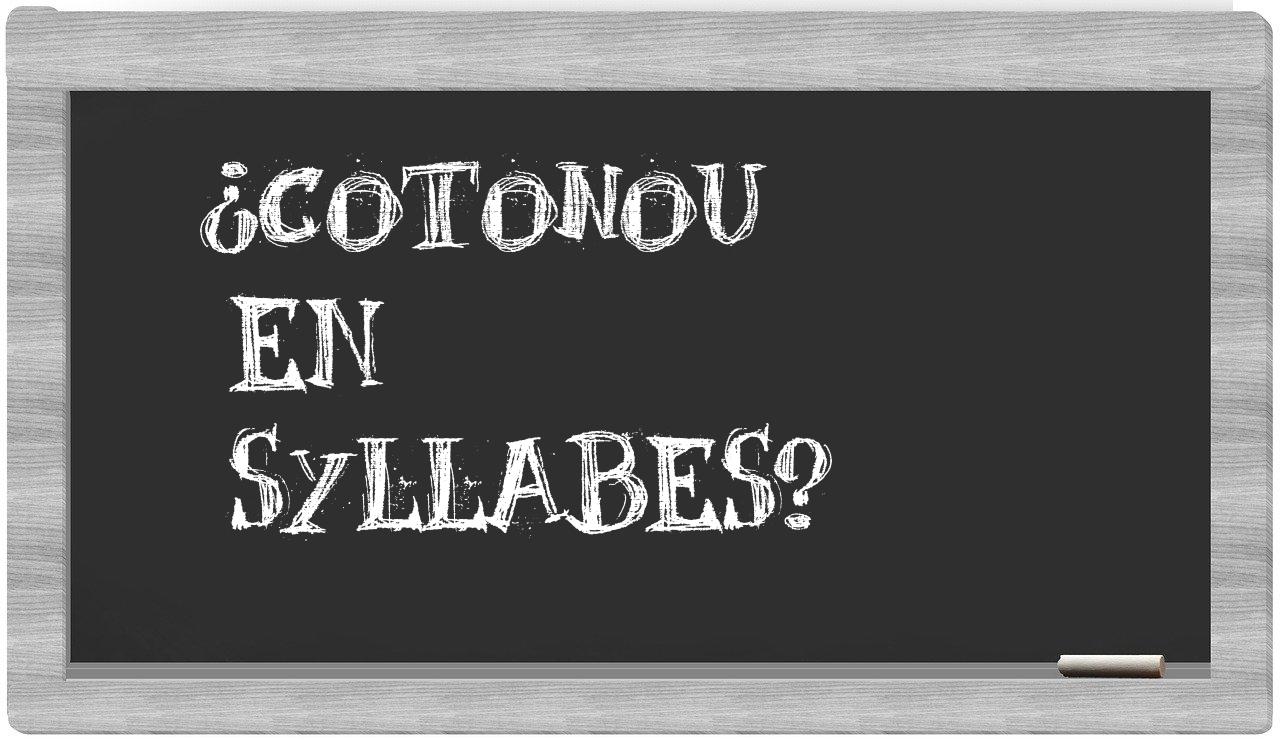 ¿Cotonou en sílabas?