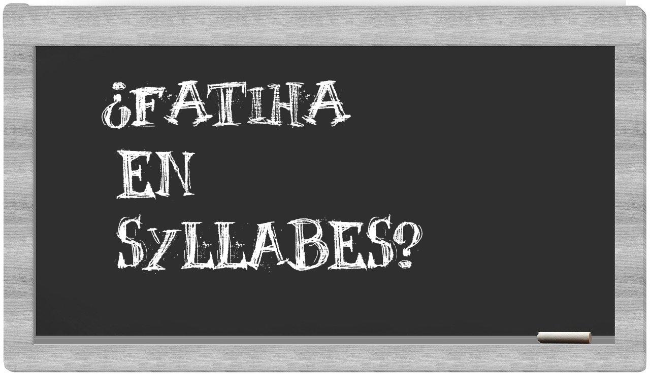 ¿Fatiha en sílabas?
