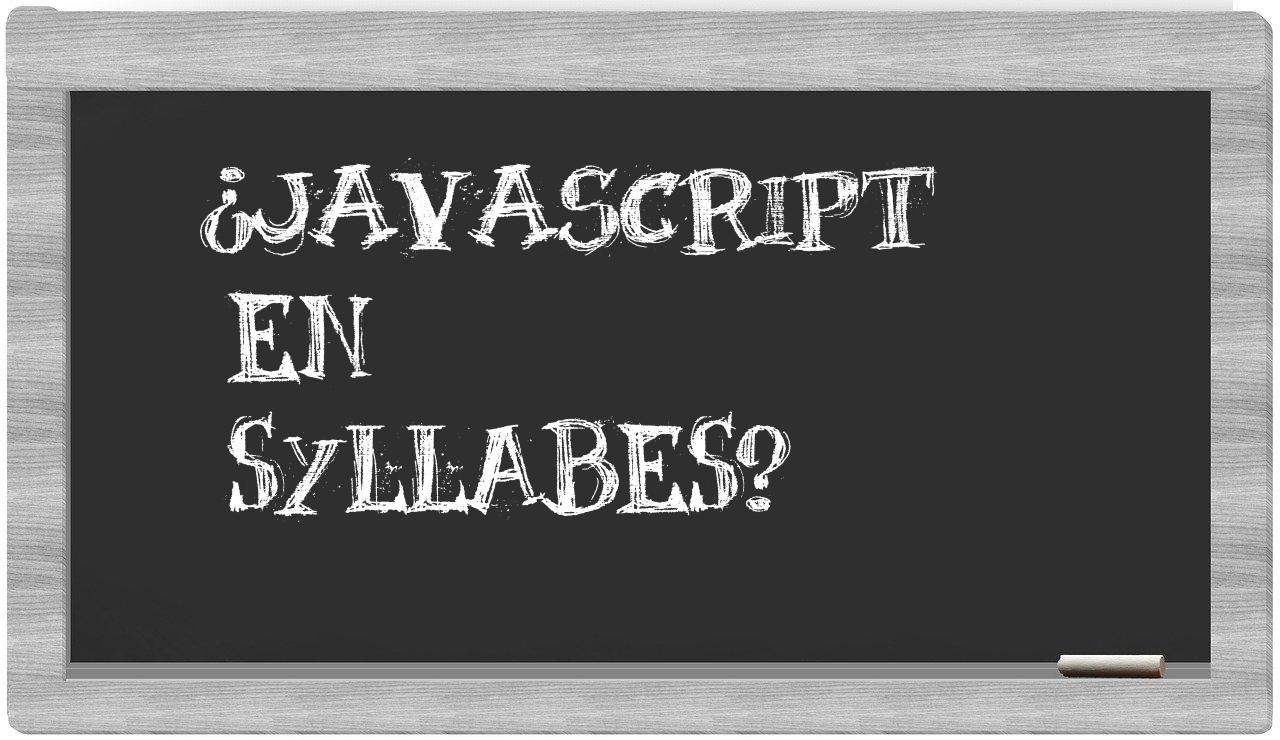 ¿JavaScript en sílabas?