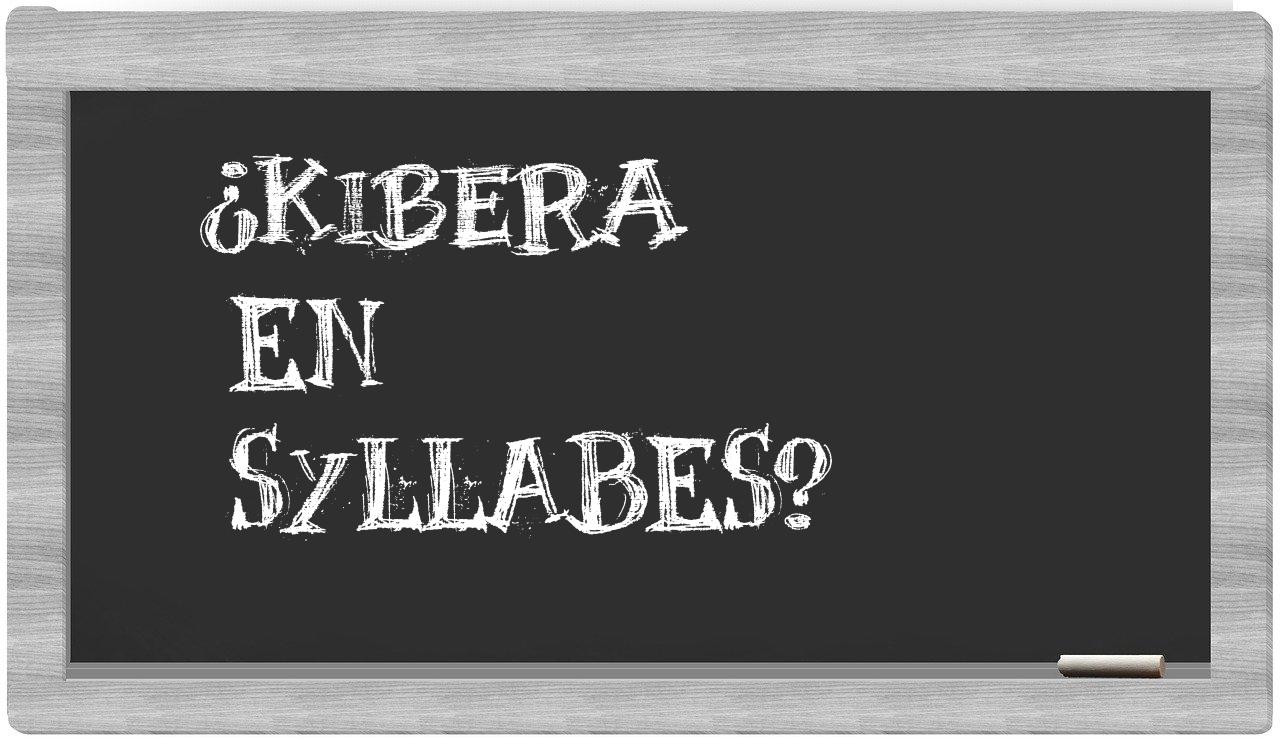 ¿Kibera en sílabas?