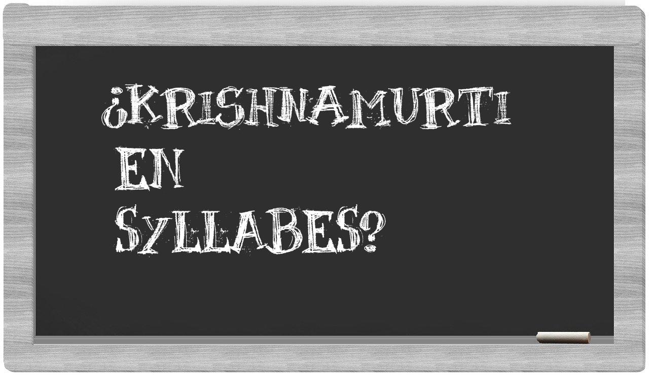 ¿Krishnamurti en sílabas?