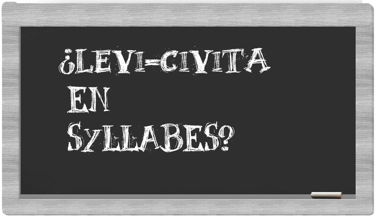 ¿Levi-Civita en sílabas?