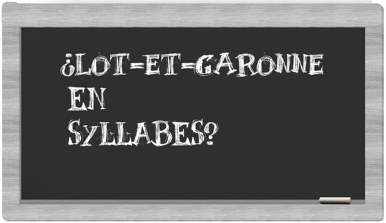 ¿Lot-et-Garonne en sílabas?