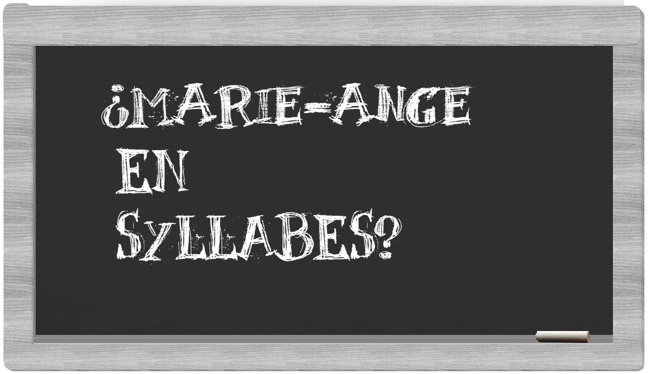 ¿Marie-Ange en sílabas?