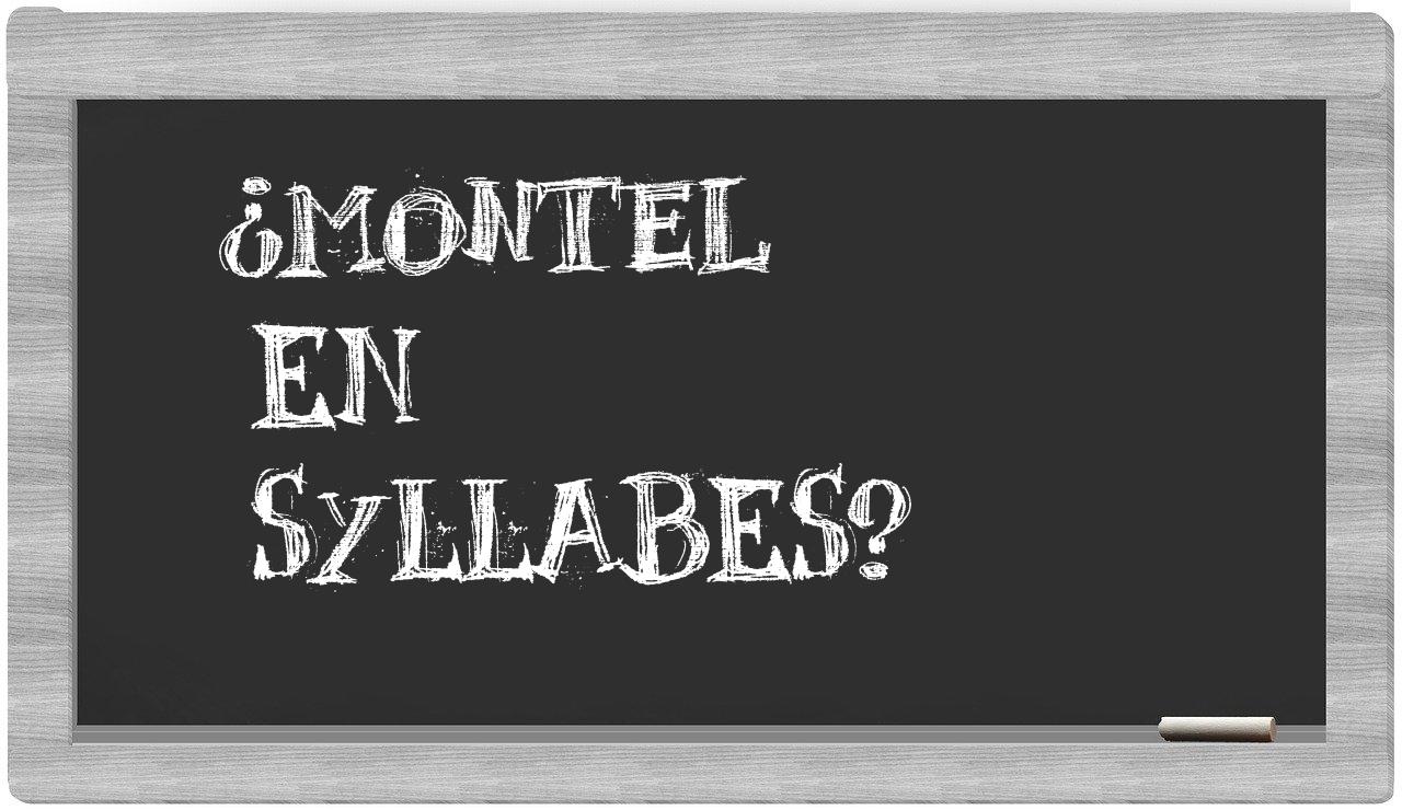 ¿Montel en sílabas?