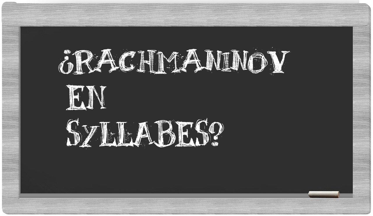 ¿Rachmaninov en sílabas?