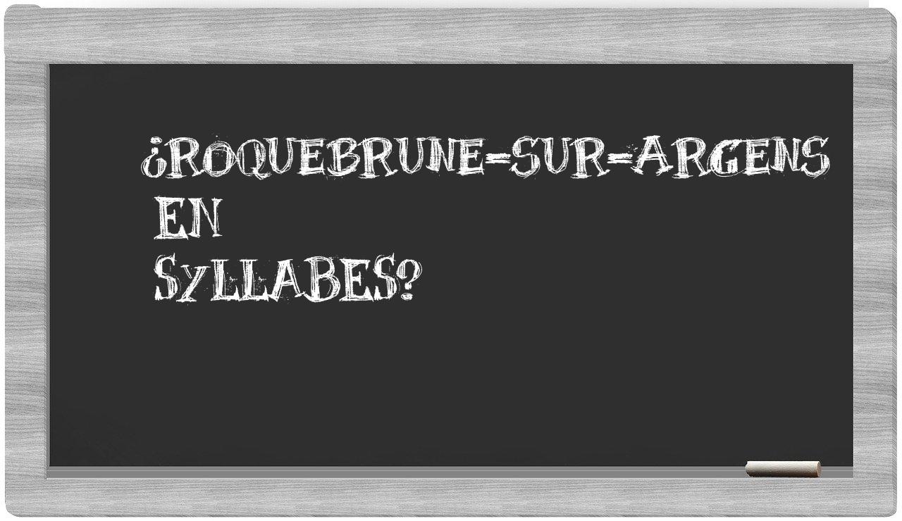 Roquebrune-sur-Argens in syllables