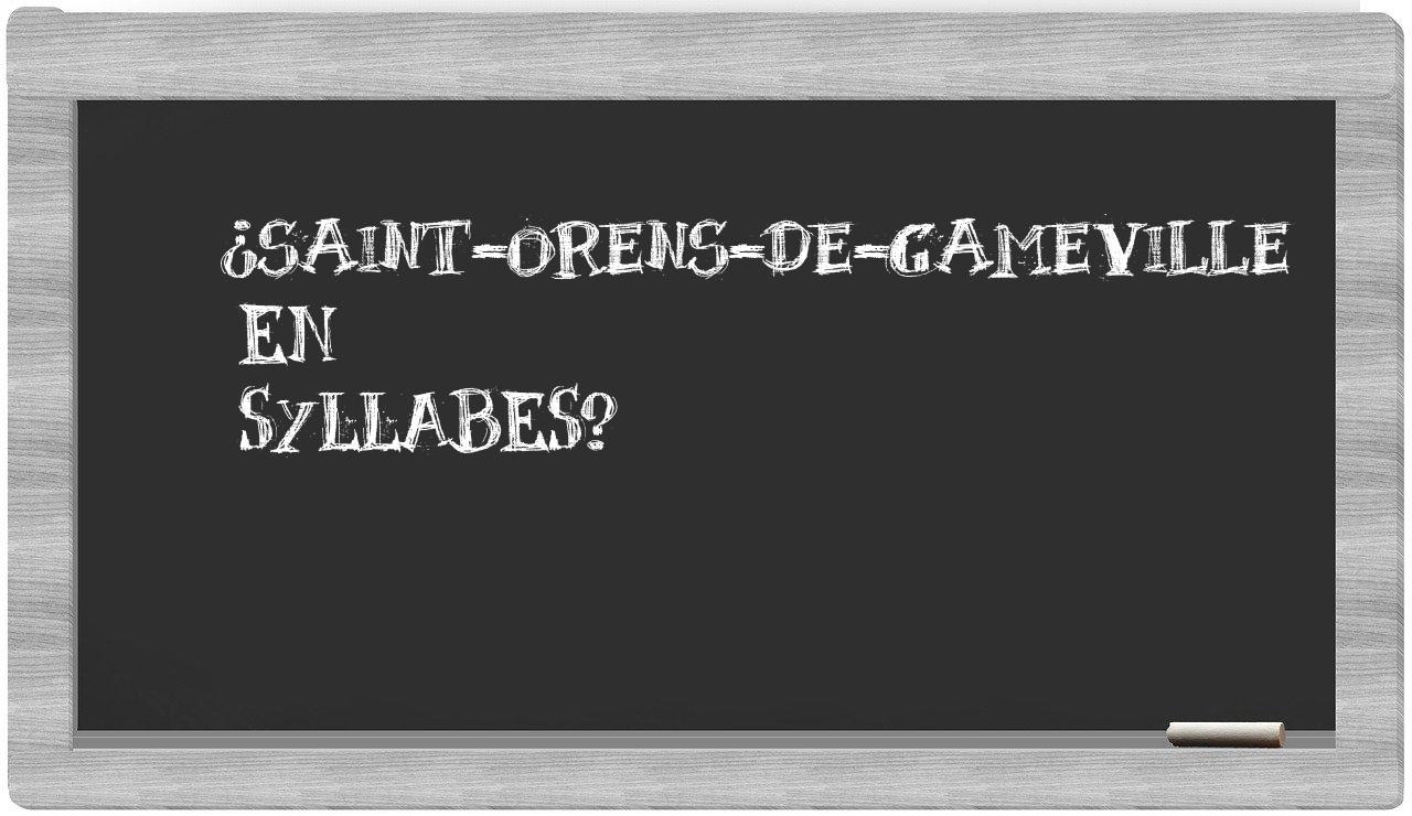 ¿Saint-Orens-de-Gameville en sílabas?