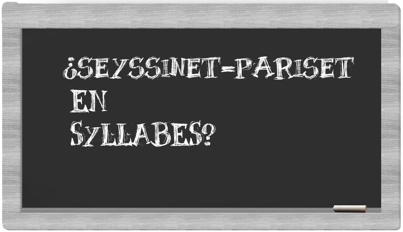 ¿Seyssinet-Pariset en sílabas?