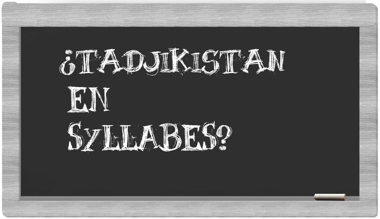 ¿Tadjikistan en sílabas?