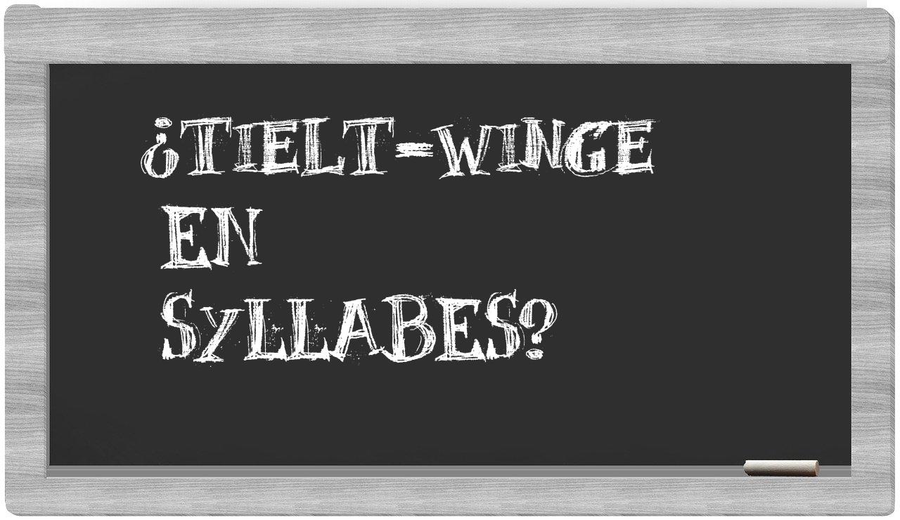 ¿Tielt-Winge en sílabas?