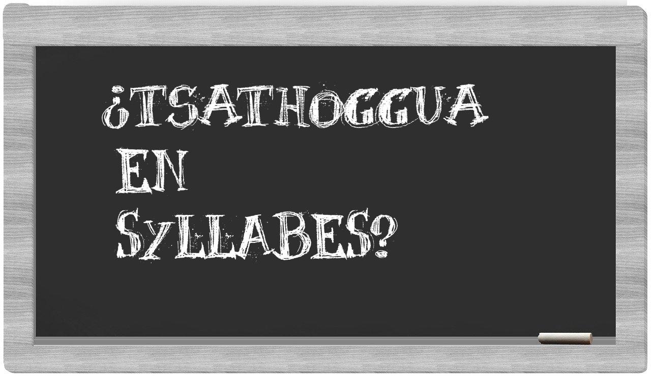 ¿Tsathoggua en sílabas?