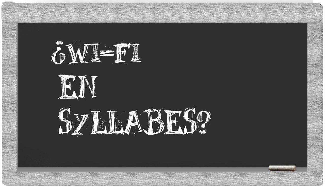 ¿Wi-Fi en sílabas?