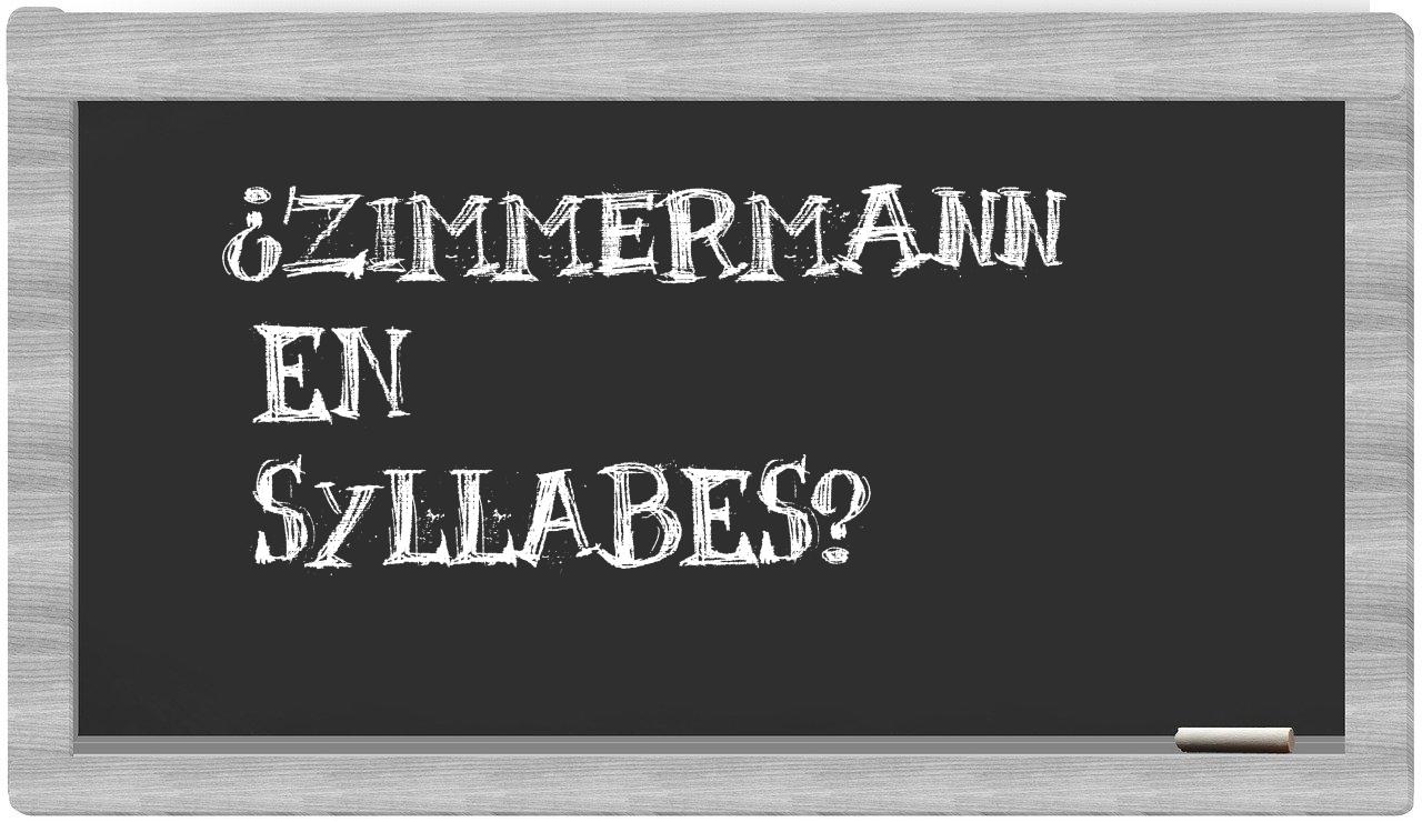 ¿Zimmermann en sílabas?
