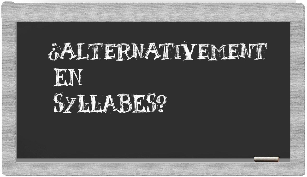 alternativement in syllables