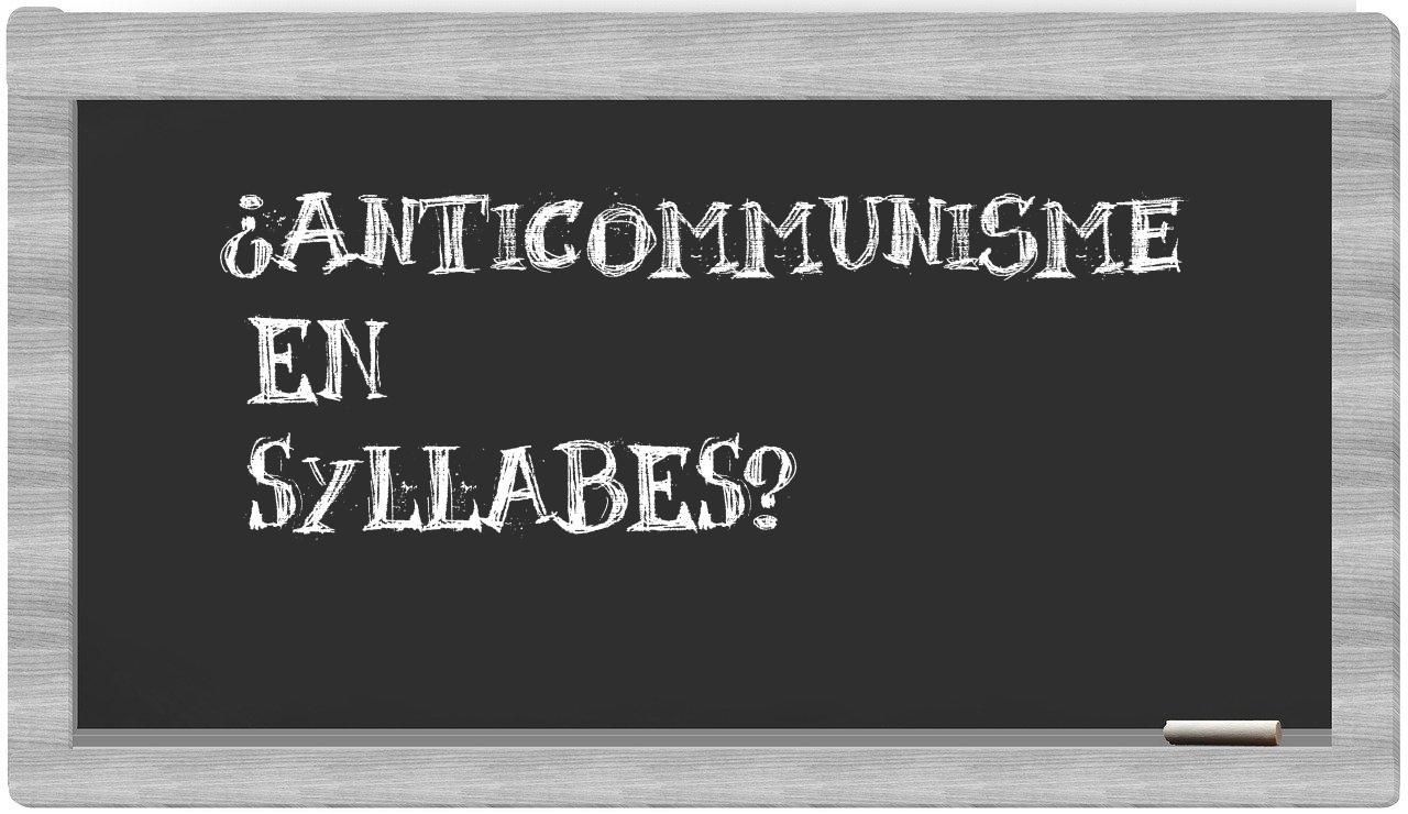 ¿anticommunisme en sílabas?
