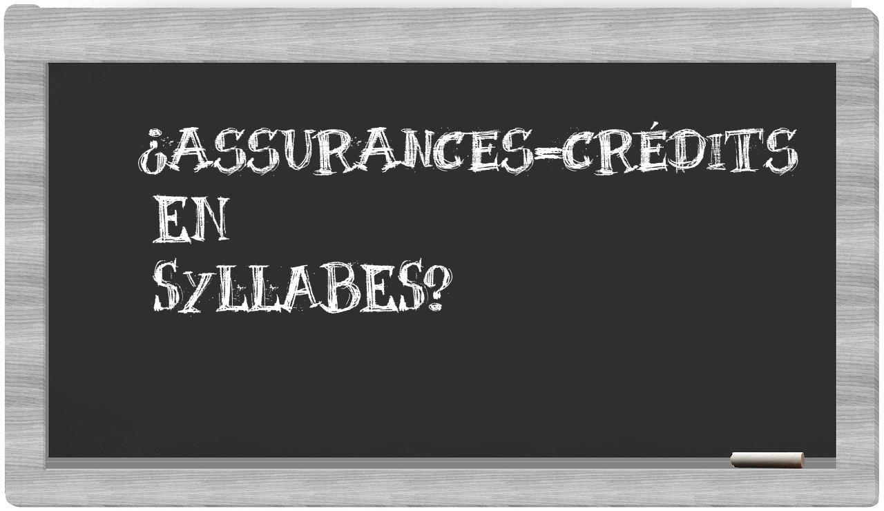 ¿assurances-crédits en sílabas?