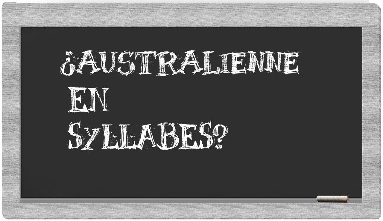 ¿australienne en sílabas?