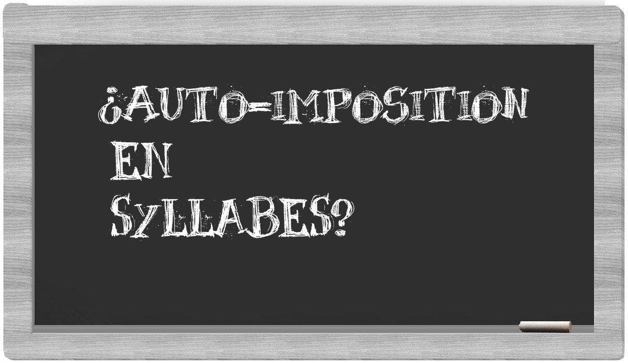 ¿auto-imposition en sílabas?