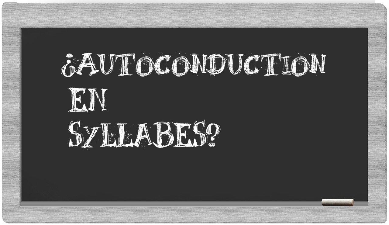 ¿autoconduction en sílabas?