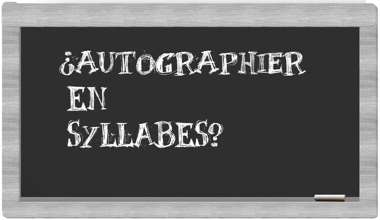 ¿autographier en sílabas?