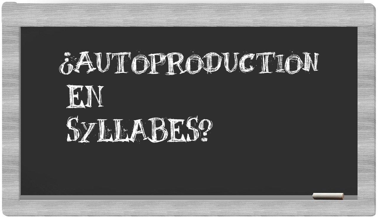 ¿autoproduction en sílabas?