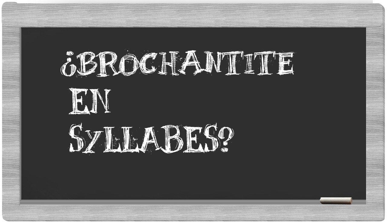 ¿brochantite en sílabas?