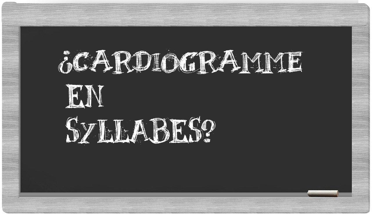 ¿cardiogramme en sílabas?