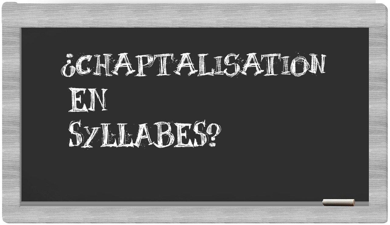 ¿chaptalisation en sílabas?