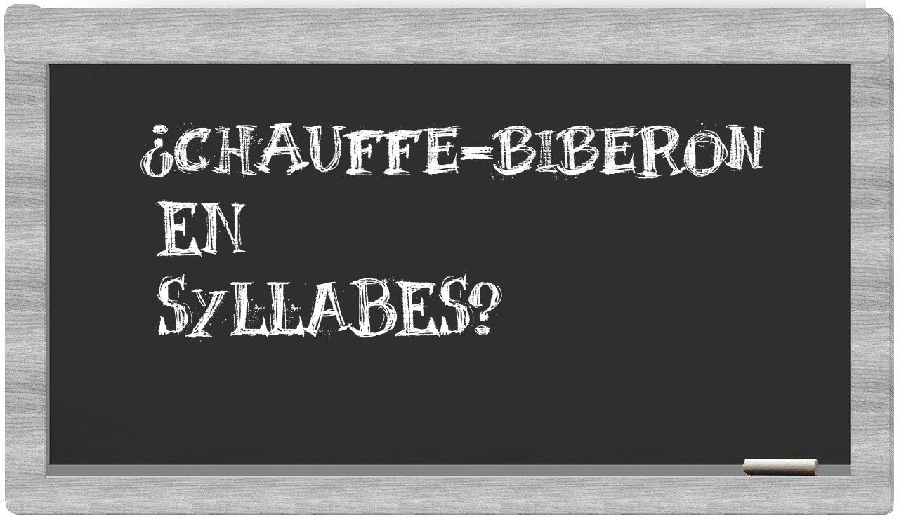 ¿chauffe-biberon en sílabas?