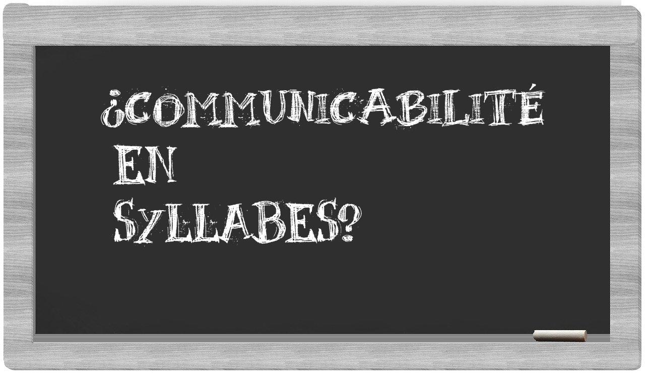 ¿communicabilité en sílabas?