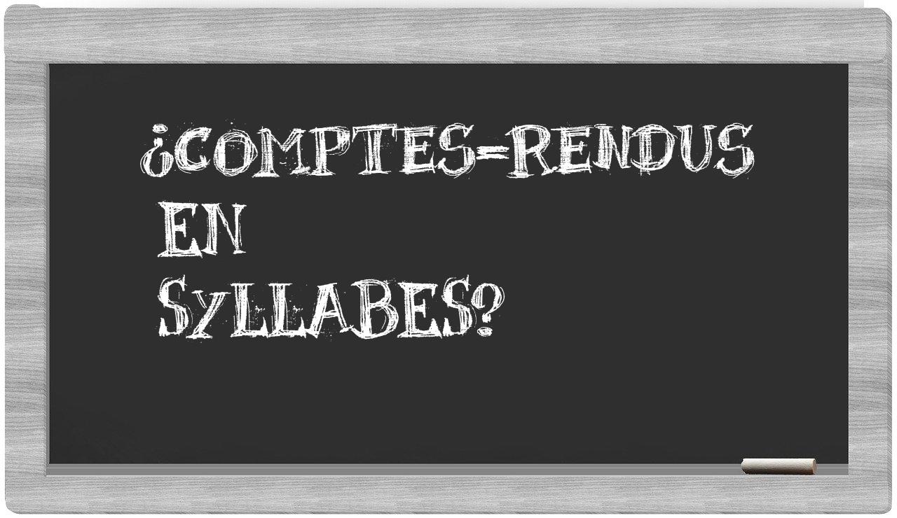 ¿comptes-rendus en sílabas?