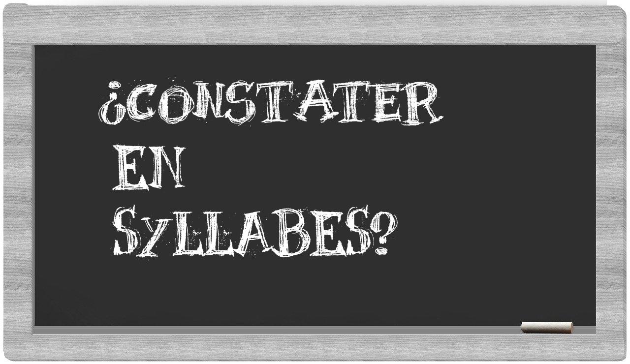 ¿constater en sílabas?