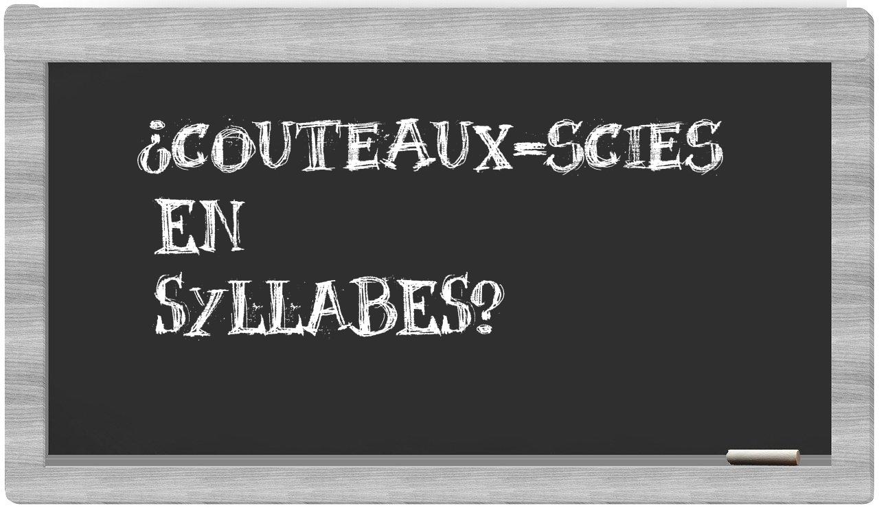 ¿couteaux-scies en sílabas?