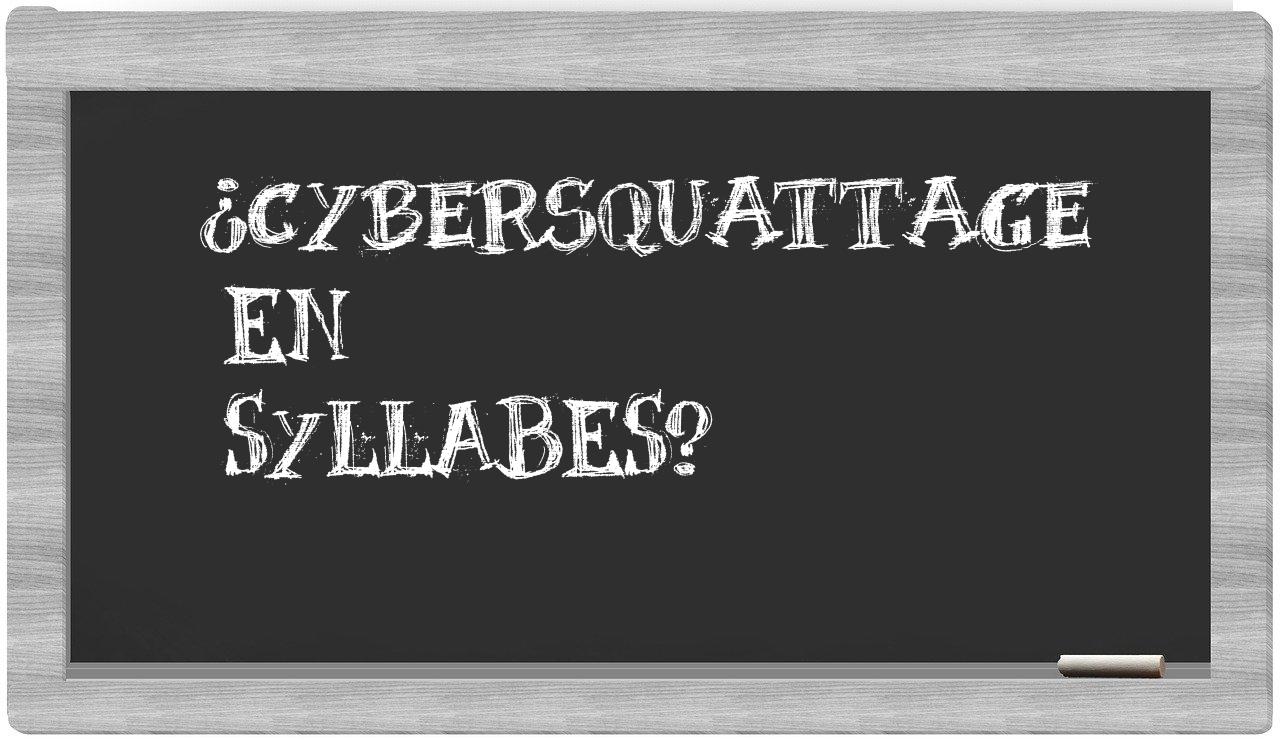 ¿cybersquattage en sílabas?