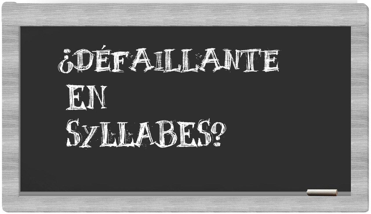 ¿défaillante en sílabas?