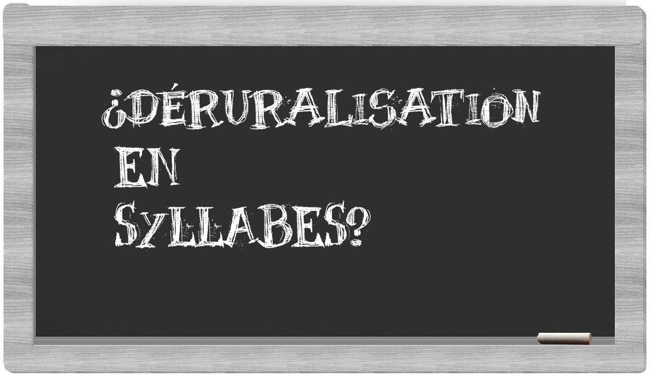 ¿déruralisation en sílabas?